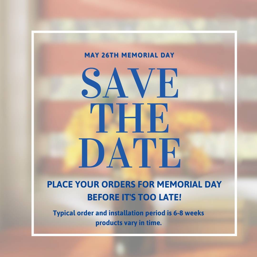 Memorial Day 2025 - Save the Date to Place your Orders for Designing Windows LLC in Ocean City, MD
